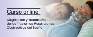 Curso de Diagnóstico y Tratamiento de los Trastornos Respiratorios Obstructivos del Sueño